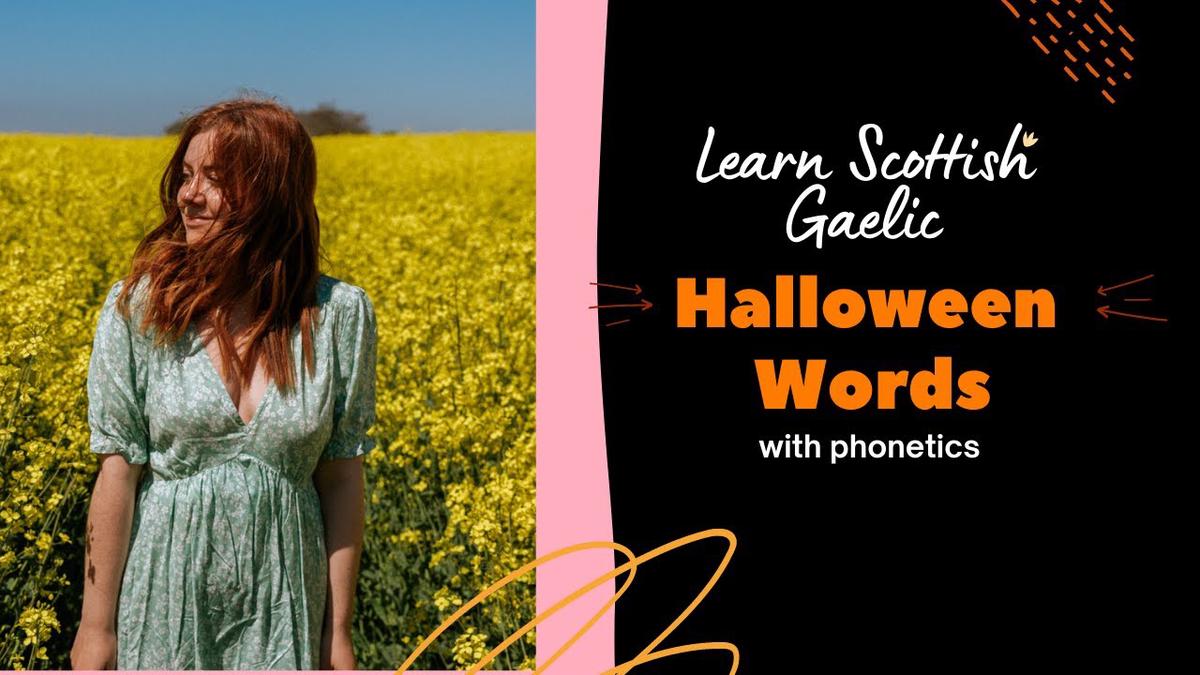 'Video thumbnail for Scottish Gaelic Halloween Words (With Phonetics)'